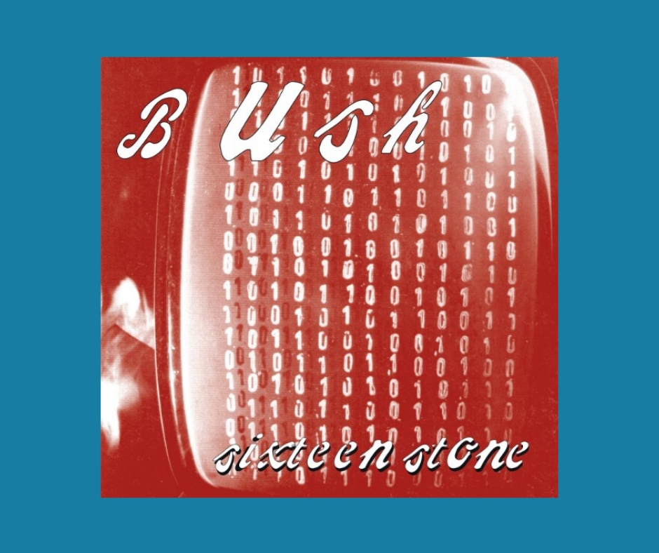 Bush Sixteen Stone Album Cover