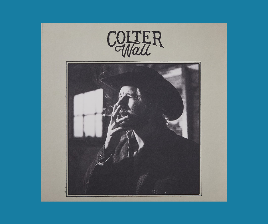 Colter Wall - Kate McCannon