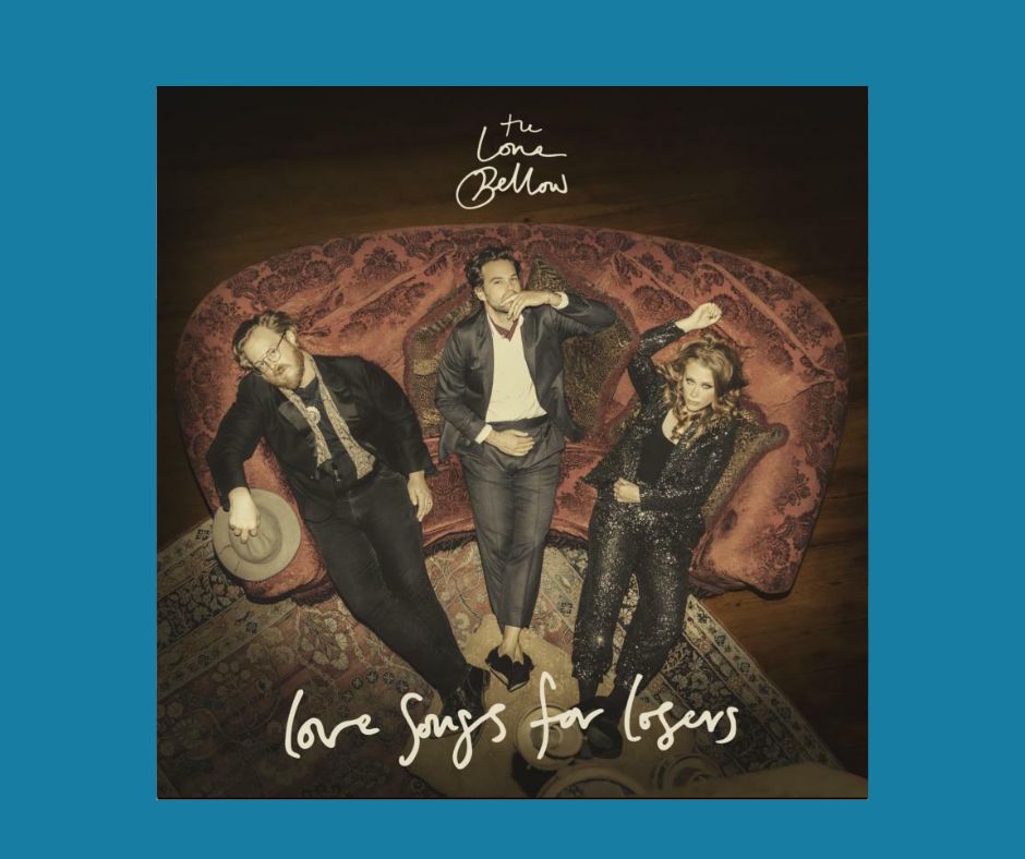 The Lone Bellow - Love Songs for Losers album cover